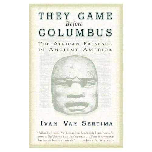 They came before Columbus